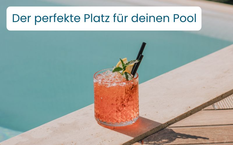 Wie finde ich den perfekten Pool für meinen Garten?